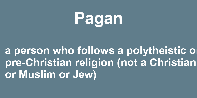 what-is-the-meaning-of-pagan-in-english-paganeo